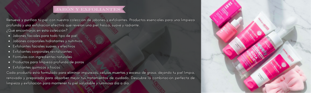 Jabón y exfoliantes